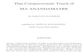 That Compassionate Touch of MA ANANDAMAYEE by Narayan Chaudhuri (147p)