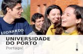 UNIVERSIDADE DO PORTO Portugal. PORTO uma das cidades mais antigas da Europa e a segunda maior cidade de Portugal.