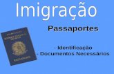 Passaportes - Identificação - Documentos Necessários.