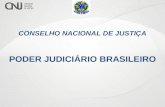 CONSELHO NACIONAL DE JUSTIÇA PODER JUDICIÁRIO BRASILEIRO.