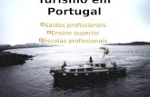 Turismo em Portugal Saídas profissionais Ensino superior Escolas profissionais.