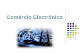Comércio Electrónico. Comércio electrónico A era digital permitiu o desenvolvimento de um mercado em rede; Inicialmenteempresa a empresa Actualmenteempresas.