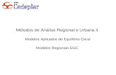Métodos de Análise Regional e Urbana II Modelos Aplicados de Equilíbrio Geral Modelos Regionais EGC.