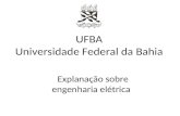 UFBA Universidade Federal da Bahia Explanação sobre engenharia elétrica.