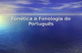 1 Fonética e Fonologia do Português. 2 FONÉTICA É a ciência que apresenta os métodos para a descrição, classificação e transcrição dos sons da fala, principalmente.