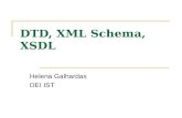 DTD, XML Schema, XSDL Helena Galhardas DEI IST. Agenda Tipos de dados em XML: DTD XML Schema ou XSDL.