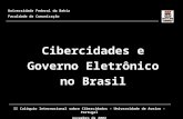 Cibercidades e Governo Eletrônico no Brasil Universidade Federal da Bahia Faculdade de Comunicação II Colóquio Internacional sobre Cibercidades – Universidade.