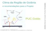 Clima da Região de Goiânia e recomendações para o Projeto CONFORTO TÉRMICO na arquitetura e urbanismo PUC.Goiás António Manuel Corado Pombo Fernandes.