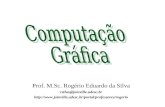Prof. M.Sc. Rogério Eduardo da Silva rsilva@joinville.udesc.br .