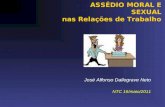 ASSÉDIO MORAL E SEXUAL nas Relações de Trabalho José Affonso Dallegrave Neto NTC 16/maio/2011.