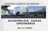 CENTRO CLÍNICO VIA BRASIL ASSEMBLÉIA GERAL ORDINÁRIA 30.11.2005.