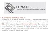 26 anos de representação sindical Fundada em 31 de outubro de 1986, a FENACI é uma entidade sindical de grau superior com mais de 26 anos de atuação e.