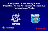 Campanha de Marketing Social Febrafar / Redes Associadas / Federação Nacional das APAEs.