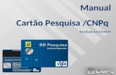Manual Cartão Pesquisa /CNPq Atualizado em 02/06/09.