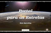 Portal para as Estrelas Portal para as Estrelas Kate Spreckley Kate Spreckley.