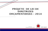 Secretaria de Planejamento, Orçamento e Gestão PROJETO DE LEI DE DIRETRIZES ORÇAMENTÁRIAS - 2014 Sete Lagoas.