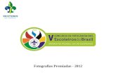 Fotografias Premiadas - 2012. Categoria Lobinho 1º Lugar Autora: Maria Vitoria dos Santos Grupo Escoteiro do Ar Newton Braga- 16/SP.