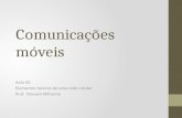 Comunicações móveis Aula 02 Elementos básicos de uma rede celular Prof. Diovani Milhorim.