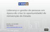 Material do Instituto Publix protegido por direitos autorais Liderança e gestão de pessoas em época de crise (e oportunidade) de reinvenção do Estado Brasília,
