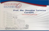 Prof. Me. Douglas Teixeira Cardelli Comunicação Empresarial.