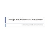 Design de Sistemas Complexos MESTRADO EM ERGONOMIA.