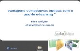 Vantagens competitivas obtidas com o uso de e-learning " Elisa Wolynec elisaw@techne.com.br.