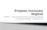 UNISUL – Universidade do Sul de Santa Catarina Curso de Extensão – Google Drive.