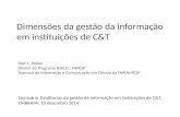 Dimensões da gestão da informação em instituições de C&T Seminário Tendências da gestão da informação em instituições de C&T, EMBRAPA, 10 dezembro 2014.