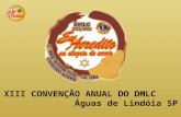 XIII CONVENÇÃO ANUAL DO DMLC Águas de Lindóia SP.