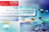 LOGO Culturas de Convergência nos Média  Recuperação e Integração da informação Filipe MS Bento – Dezembro 2008.