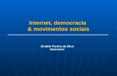 Internet, democracia & movimentos sociais Sivaldo Pereira da Silva Intervozes.