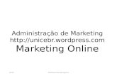 Administração de Marketing  Marketing Online 16/07Professora Renata Aquino.