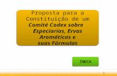 Proposta para a Constituição de um Comité Codex sobre Especiarias, Ervas Aromáticas e suas Fórmulas ÍNDIAÍNDIA 1.