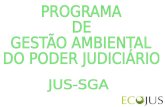 Sistema de Gestão Ambiental •Em setembro/2008 a Presidência do TJRS aprovou o Sistema de Gestão Ambiental – SGA-JUS •Em 2010 o Planejamento Estratégico.