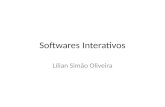 Softwares Interativos Lílian Simão Oliveira. Usabilidade??? • Vídeo – Lifted - Pixar.