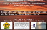 1º Seminário Internacional de Qualidade Ambiental de Antonina: O desafio do Desenvolvimento Local em Territórios Costeiros Ambientalmente Vulneráveis Experiências.