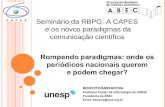 Seminário da RBPG: A CAPES e os novos paradigmas da comunicação científica.