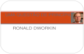 RONALD DWORKIN UMA QUESTÃO DE PRINCÍPIO. Ronald Dworkin Nasceu em Worcester, Massachusetts em 11 de dezembro de 1931 Filósofo do Direito norte-americano.