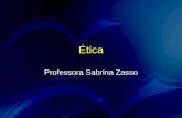 Ética Professora Sabrina Zasso. BASE PARA ESTUDO 1.Constituição Federal de 1988 2.Estatuto da Advocacia e da OAB = EAOAB = Lei nº 8.906/94 3.Regulamento.