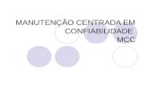 MANUTENÇÃO CENTRADA EM CONFIABILIDADE MCC. RELIABILITY CENTERED MAINTENANCE RCM.