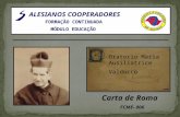 ALESIANOS COOPERADORES FORMAÇÃO CONTINUADA MÓDULO EDUCAÇÃO Carta de Roma FCME- 006 Oratorio Maria Ausiliatrice Valdocco.