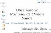 Observatório Nacional de Clima e Saúde Projeto  VIGIDESASTRES - 3° Seminário Nacional sobre Saúde em Desastres, 5, 6 e 7.