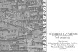 Tipologias & Análises de projetos brasileiros em encostas Disciplina: Urbanização de Encostas: Análise Prof. Dra. Sônia Afonso Aluno: Lucas Rudolpho Jun/2009.