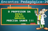 O PROFESSOR DA ESCOLA BÍBLICA DOMINICAL PRECISA SABER !!!