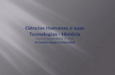 Ciências Humanas e suas Tecnologias - História Ensino Fundamental, 9º Ano Primeira Guerra Mundial.