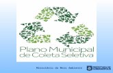 Ministério do Meio Ambiente. Oficina Temática 4 Ações de Educação Ambiental para o Plano Municipal de Coleta Seletiva de Florianópolis 30 de agosto de.