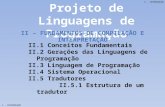 1 - INTRODUÇÃO II.1 Conceitos Fundamentais II.2 Gerações das Linguagens de Programação II.3 Linguagem de Programação II.4 Sistema Operacional II.5 Tradutores.