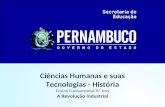 Ciências Humanas e suas Tecnologias - História Ensino Fundamental, 8º Ano A Revolução Industrial.