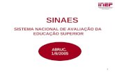 1 SINAES SISTEMA NACIONAL DE AVALIAÇÃO DA EDUCAÇÃO SUPERIOR ABRUC, 1/9/2005.