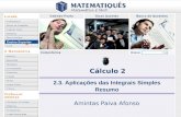 Ensino Superior 2.3. Aplicações das Integrais Simples Resumo Amintas Paiva Afonso Cálculo 2.